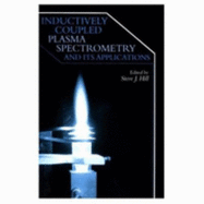 Inductively Coupled Plasma Spectrometry and its Applications - Hill, Stephen J. (Editor)