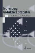 Induktive Statistik: Eine Einf Hrung Mit SPSS F R Windows