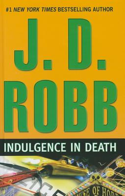 Indulgence in Death - Robb, J D