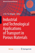 Industrial and Technological Applications of Transport in Porous Materials