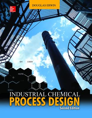 Industrial Chemical Process Design - Erwin, Douglas