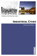 Industrial Cities: History and Future