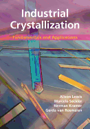 Industrial Crystallization: Fundamentals and Applications