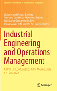 Industrial Engineering and Operations Management: XXVIII IJCIEOM, Mexico City, Mexico, July 17-20, 2022