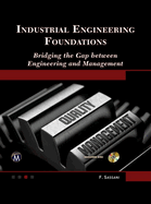 Industrial Engineering Foundations: Bridging the Gap Between Engineering and Management