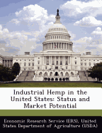 Industrial Hemp in the United States: Status and Market Potential