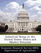 Industrial Hemp in the United States: Status and Market Potential