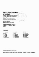 Industrial Hygiene and Toxicology: Biological Responses - Patty, Frank Arthur, and Cralley, Lester V. (Volume editor), and Cralley, Lewis J. (Volume editor)