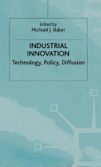 Industrial Innovation: Technology, Policy, Diffusion