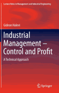 Industrial Management- Control and Profit: A Technical Approach