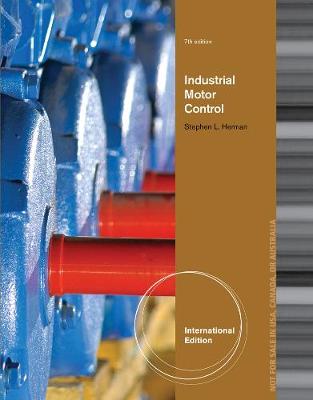 Industrial Motor Control, International Edition - Herman, Stephen