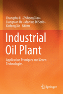 Industrial Oil Plant: Application Principles and Green Technologies