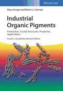 Industrial Organic Pigments: Production, Crystal Structures, Properties, Applications