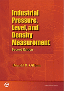 Industrial Pressure, Level, and Density Measurement, Second Edition