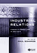 Industrial Relations: Theory and Practice - Edwards, Paul (Editor)