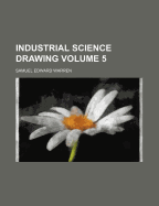 Industrial Science Drawing Volume 5