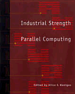 Industrial Strength Parallel Computing