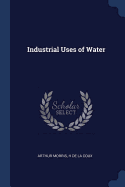 Industrial Uses of Water