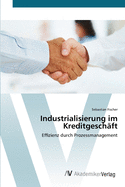 Industrialisierung im Kreditgeschft