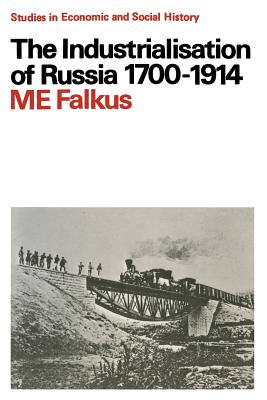 Industrialization of Russia, 1700-1914 - Falkus, Malcolm E.