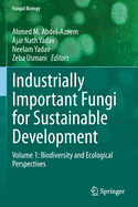 Industrially Important Fungi for Sustainable Development: Volume 1: Biodiversity and Ecological Perspectives