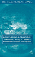 Industries and Globalization: The Political Causality of Difference