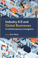 Industry 4.0 and Global Businesses: A Multidisciplinary Investigation