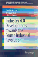 Industry 4.0: Developments Towards the Fourth Industrial Revolution