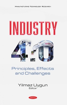 Industry 4.0: Principles, Effects and Challenges - Uygun, Yilmaz (Editor)
