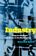 Industry: Bang on a Can and New Music in the Marketplace