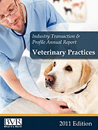 Industry Transaction & Profile Annual Report: Veterinary Practices- 2011/2012 Edition