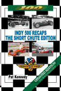 Indy 500 Recaps - The Short Chute Edition