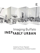 Ineffably Urban: Imaging Buffalo