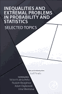 Inequalities and Extremal Problems in Probability and Statistics: Selected Topics