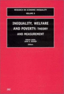 Inequality, Welfare and Poverty: Theory and Measurement: Theory and Measurement