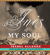 Ines of My Soul - Allende, Isabel, and Brown, Blair (Read by)