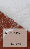 Inescapable