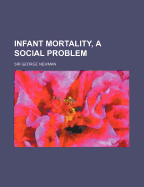 Infant Mortality, a Social Problem