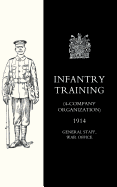 Infantry Training (4 - Company Organization) 1914