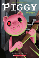 Infected: An Afk Book (Piggy Original Novel)