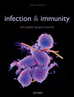 Infection & Immunity - Playfair, John, and Bancroft, Gregory