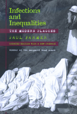 Infections and Inequalities: The Modern Plagues - Farmer, Paul