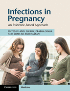 Infections in Pregnancy: An Evidence-Based Approach