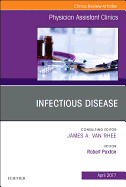 Infectious Disease, an Issue of Physician Assistant Clinics: Volume 2-2
