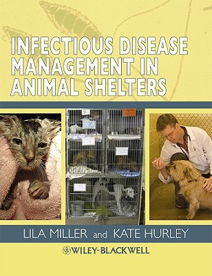 Infectious Disease Animal Shel - Miller, Lila (Editor), and Hurley, Kate F (Editor)