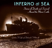Inferno at Sea: Stories of Death and Survival Aboard the Morro Castle