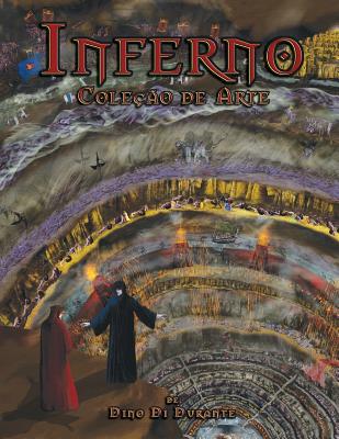 Inferno: Cole??o de Arte - Mastroianni, Armand (Foreword by), and Trein, Claudia (Translated by), and Carvalho, Barbara (Translated by)