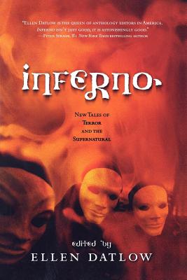 Inferno: New Tales of Terror and the Supernatural - Datlow, Ellen