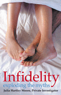 Infidelity: Exploding the Myths
