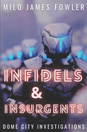 Infidels & Insurgents